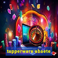 tupperware abaete